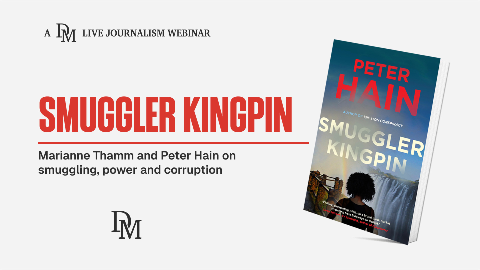 Smuggler Kingpin: Marianne Thamm and Peter Hain on smuggling, power and corruption